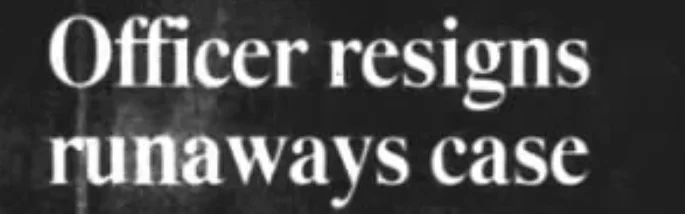 Officer resigns runaways case
